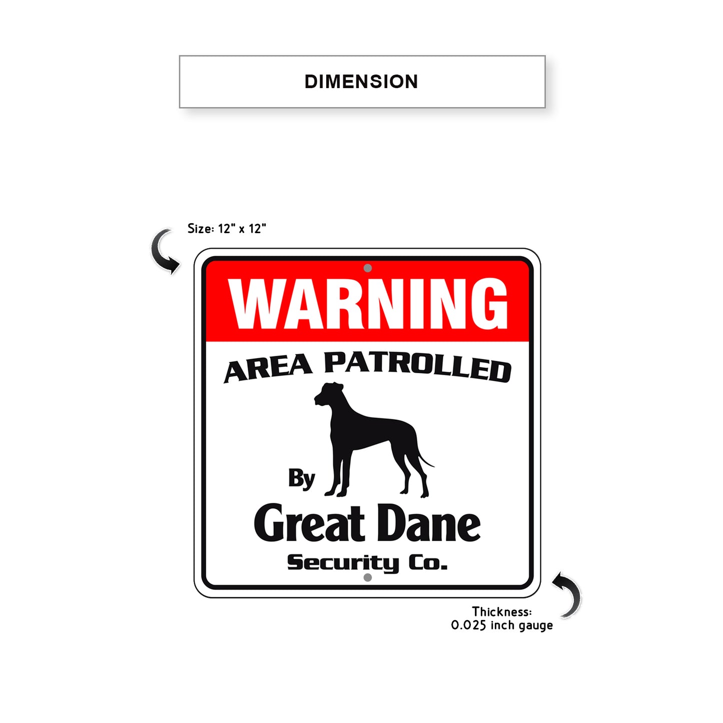 Warning Area Patrolled By Great Dane Sign Dimension