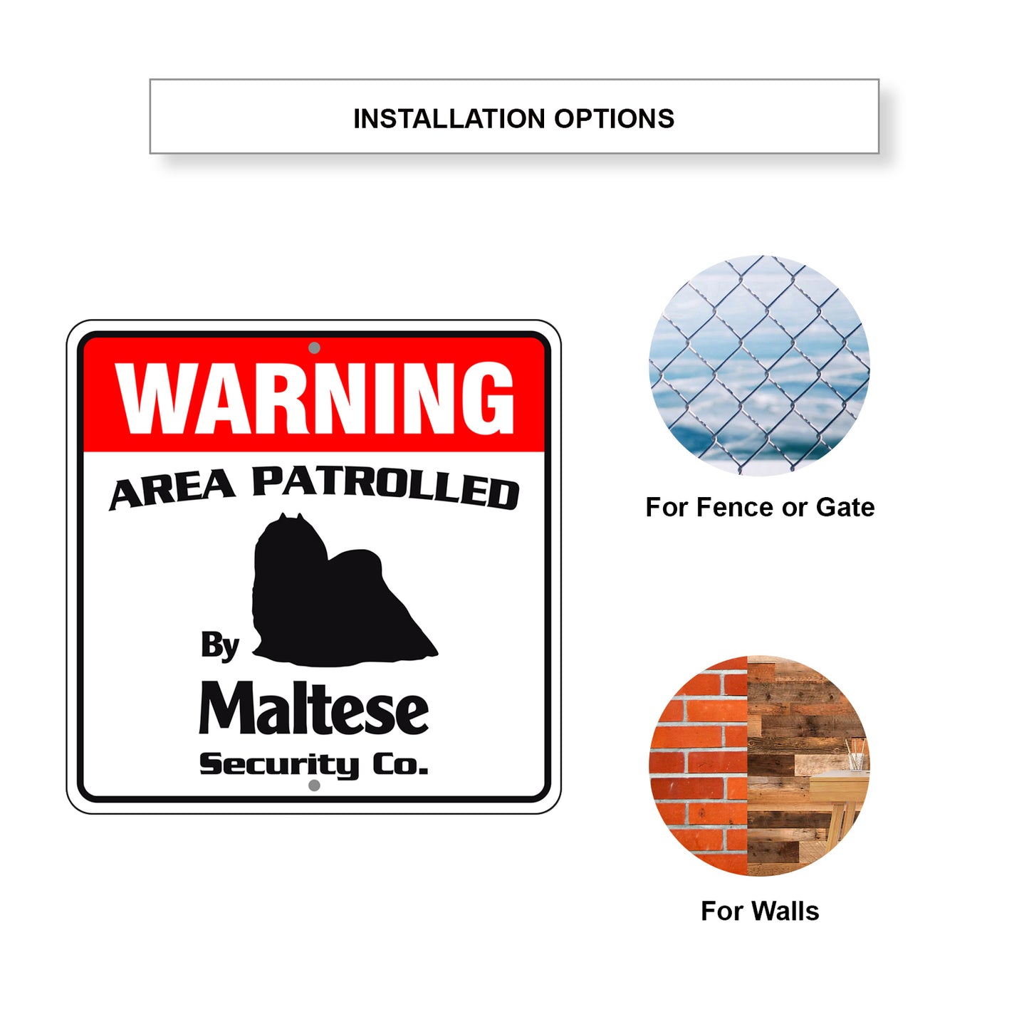 Warning Area Patrolled By Maltese Square Sign Installation Options