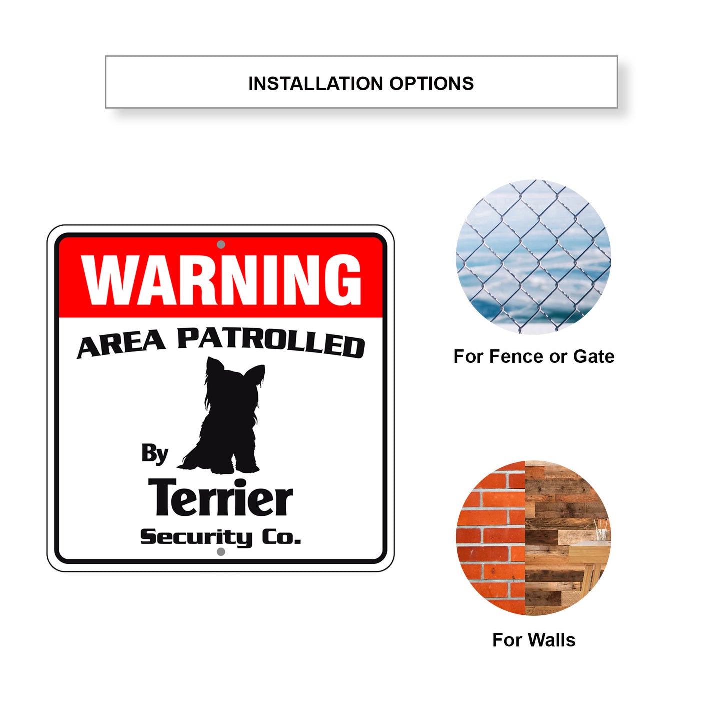 Warning Area Patrolled By Terrier Sign Plate Installation Options