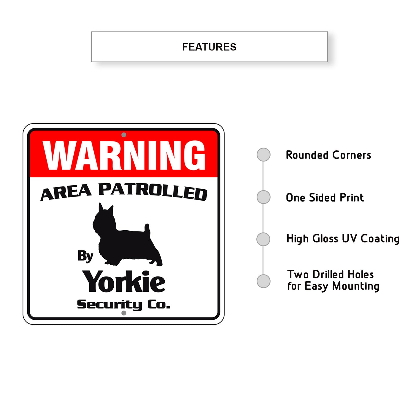 Warning Area Patrolled By Yorkie Sign Plate Features