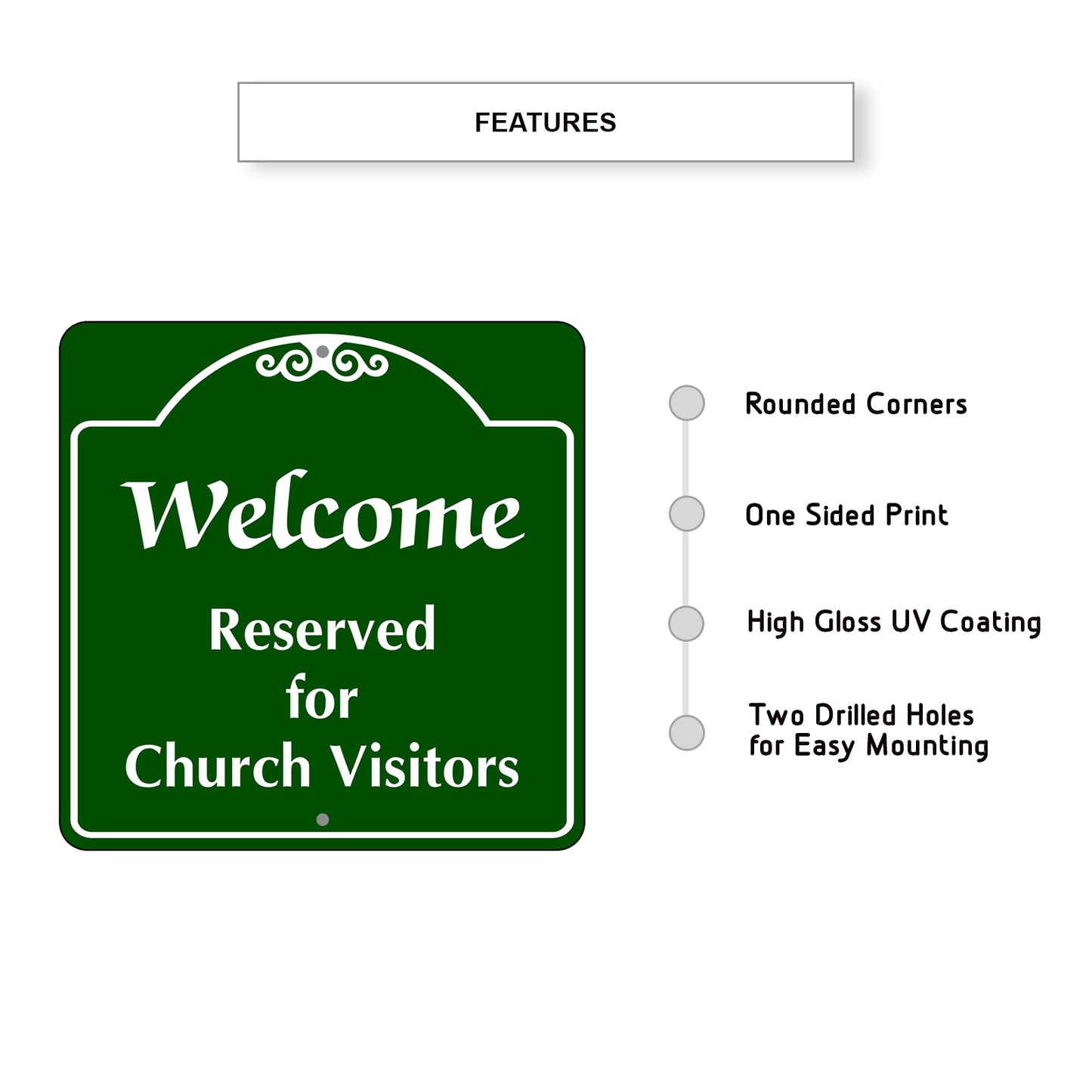Welcome Reserved for Church Visitors Square Sign Plate Features