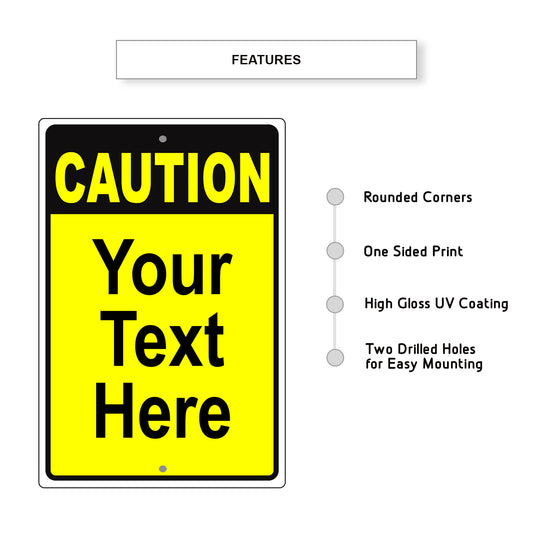 Caution Your Text Here Sign