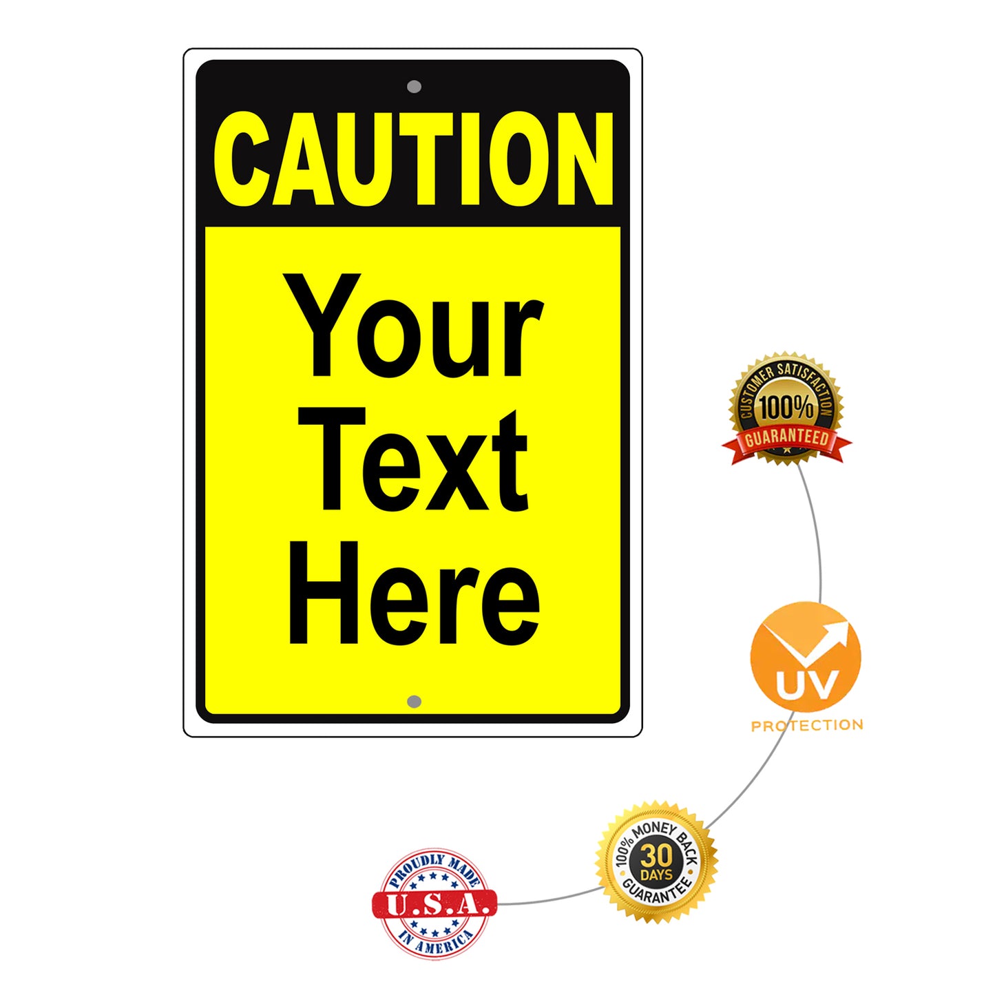 Caution Your Text Here Sign