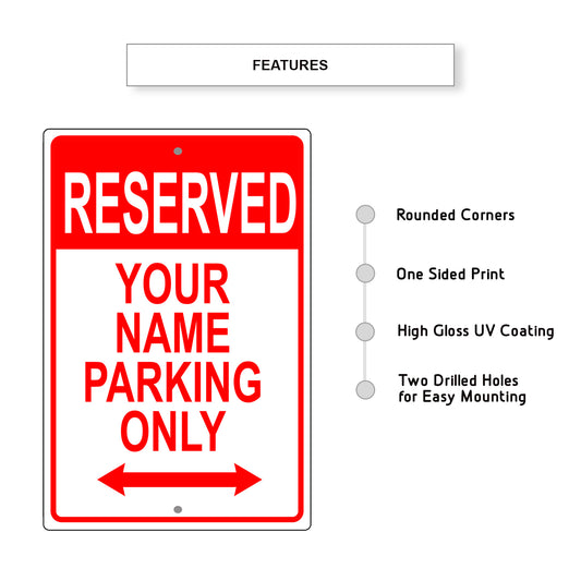 Reserved Your Name Parking Only Sign
