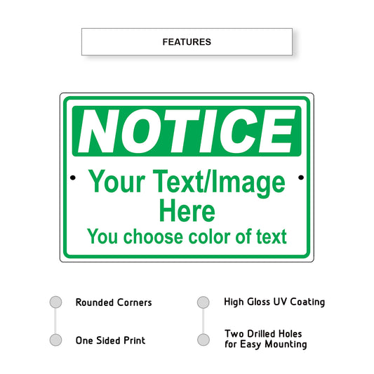 Notice Your Text/Image Here Sign