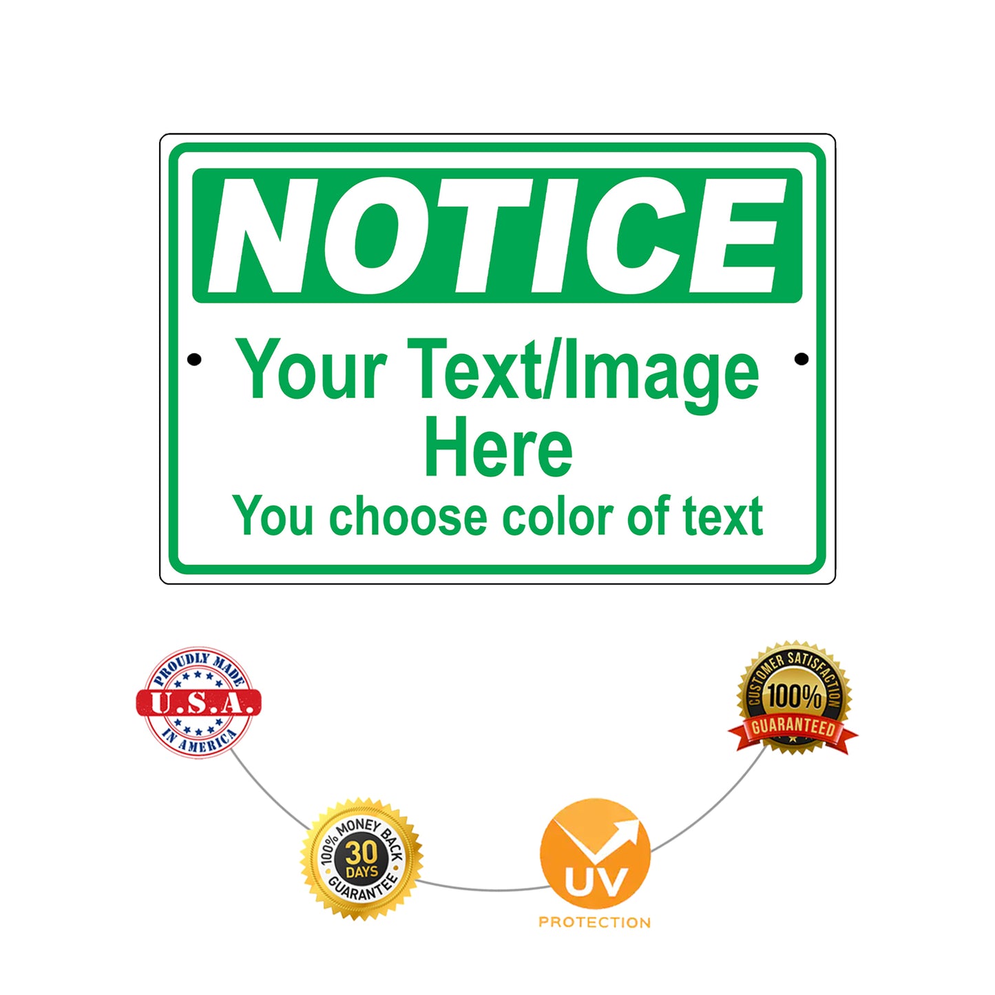 Notice Your Text/Image Here Sign