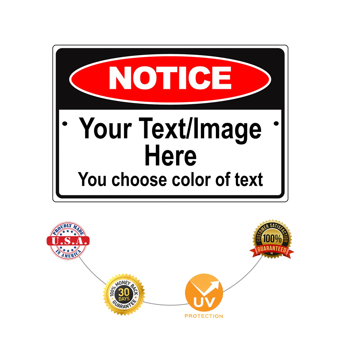Notice Your Image/Text Here Sign