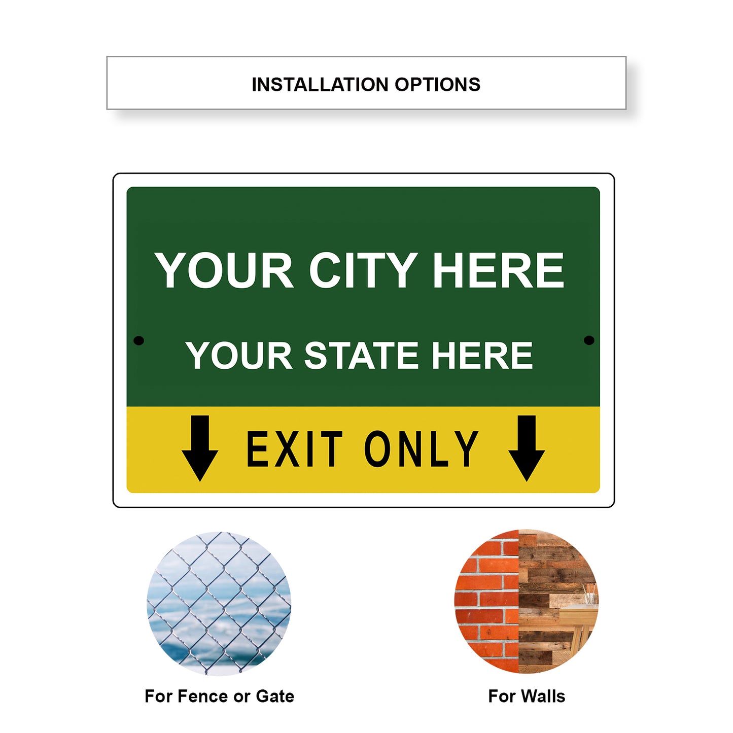Your City Here Your State Here Exit Only Sign