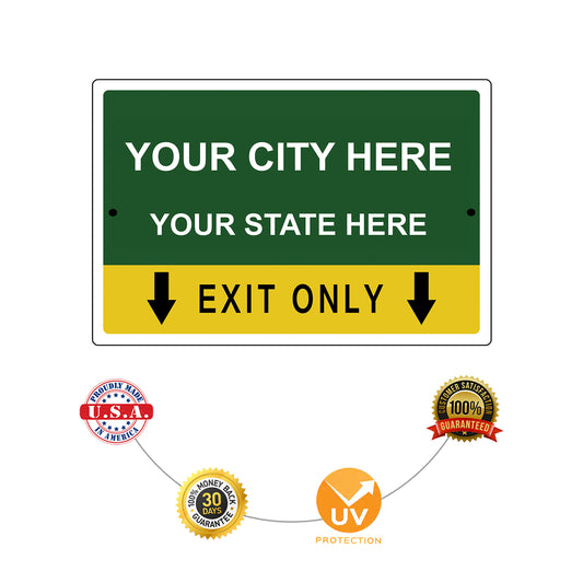 Your City Here Your State Here Exit Only Sign