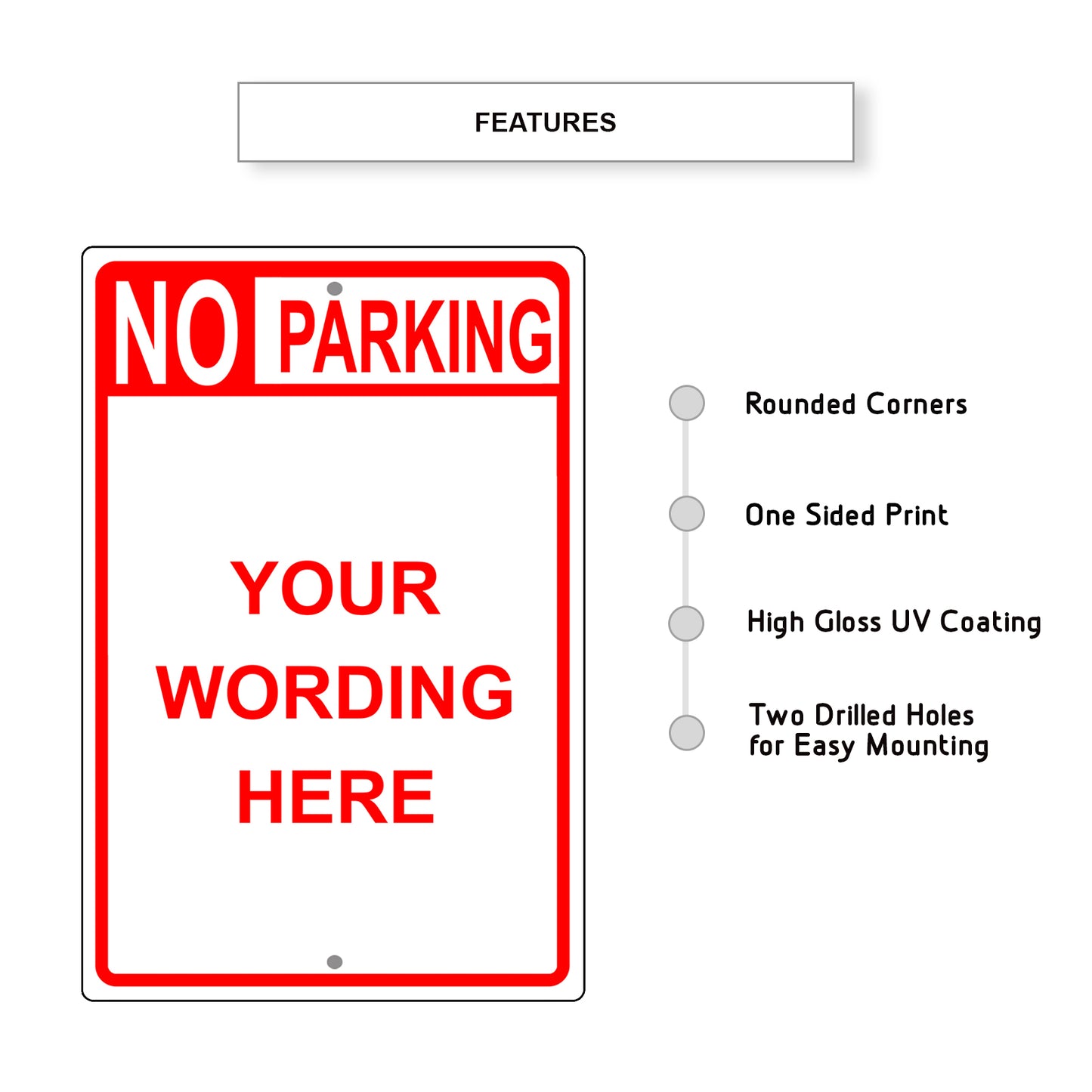 No Parking Your Wording Here Sign