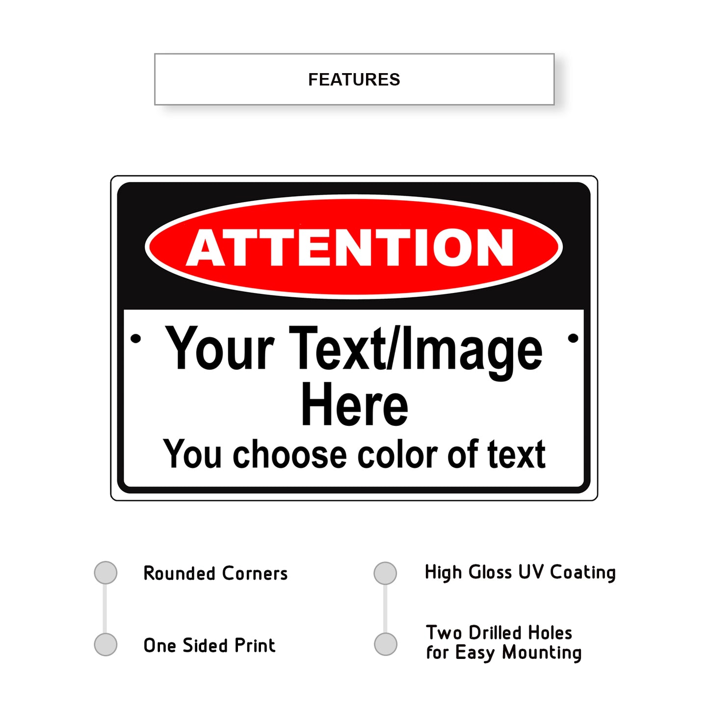 Attention Your Text / Image Here You Chose Color Of Text Sign