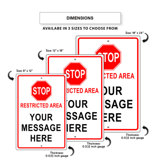 Stop Restriced Area Your Message Here Sign
