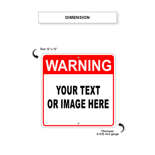 Warning Your Text Or Image Here Sign