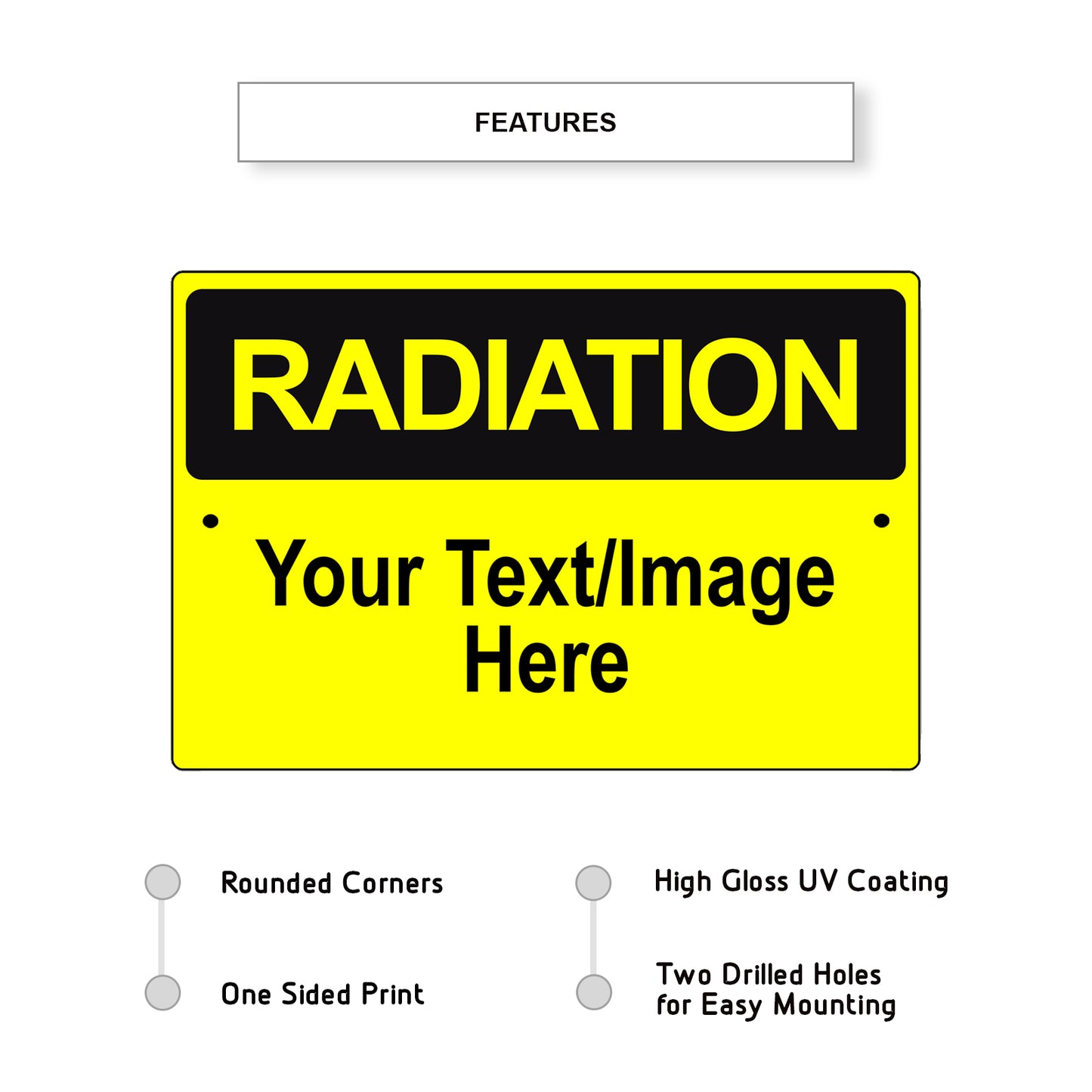 Radiation Your Text / Image Here Sign