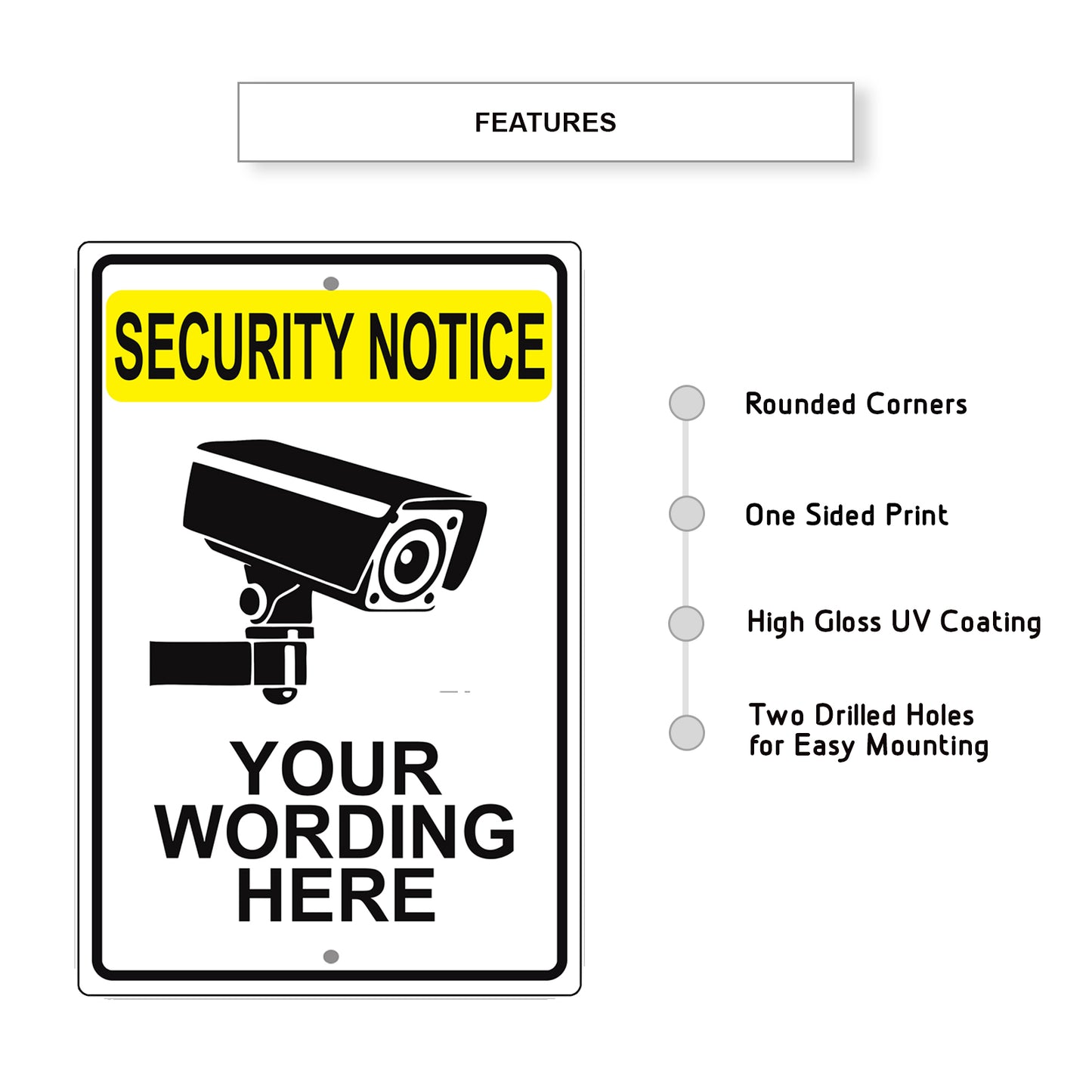 Security Notice Your Wording Sign