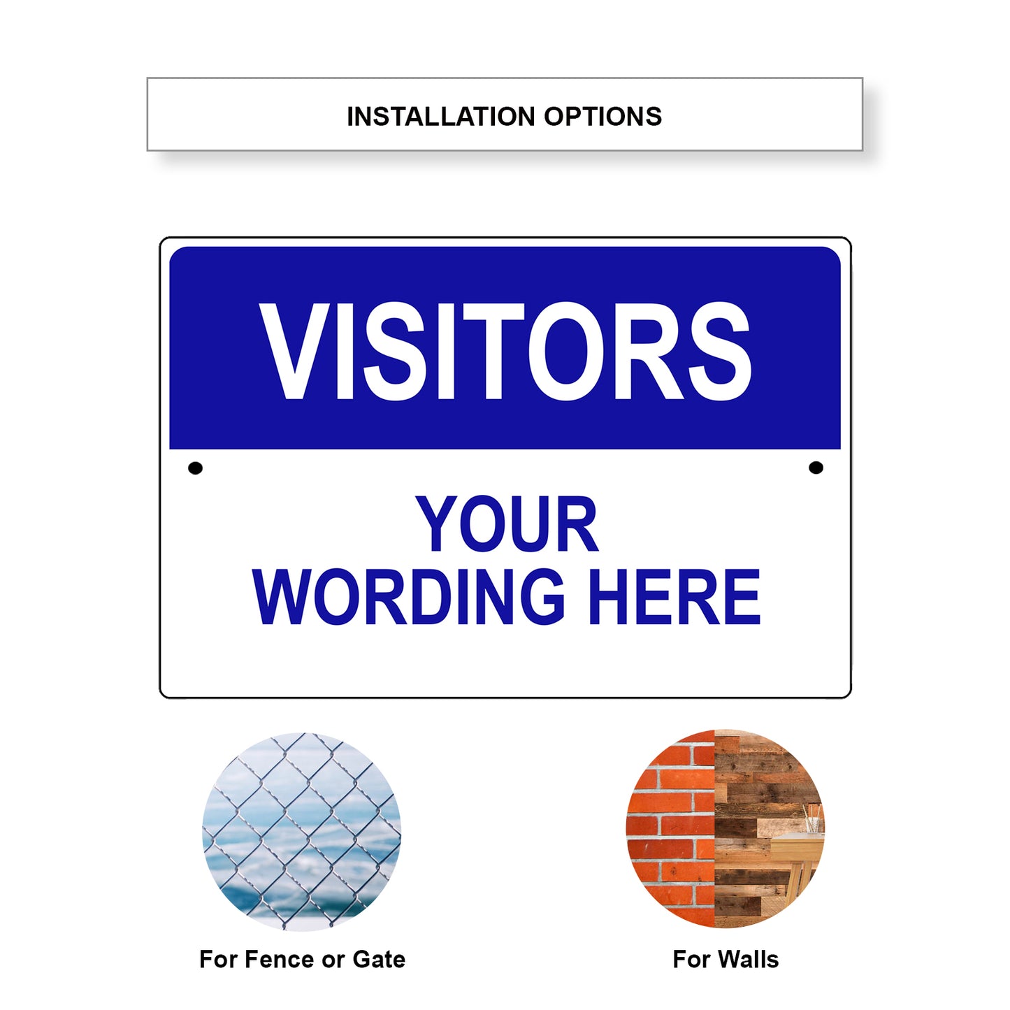 Visitors Your Wording Here Sign