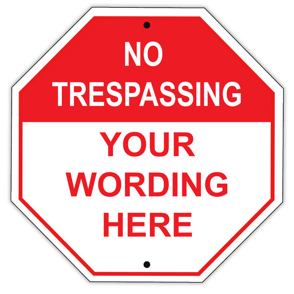 no-trespassing-your-wording-here-sign-sign-fever for Free Printable No Trespassing Signs No Trespassing Your Wording Here Sign - Sign Fever for Free Printable No Trespassing Signs