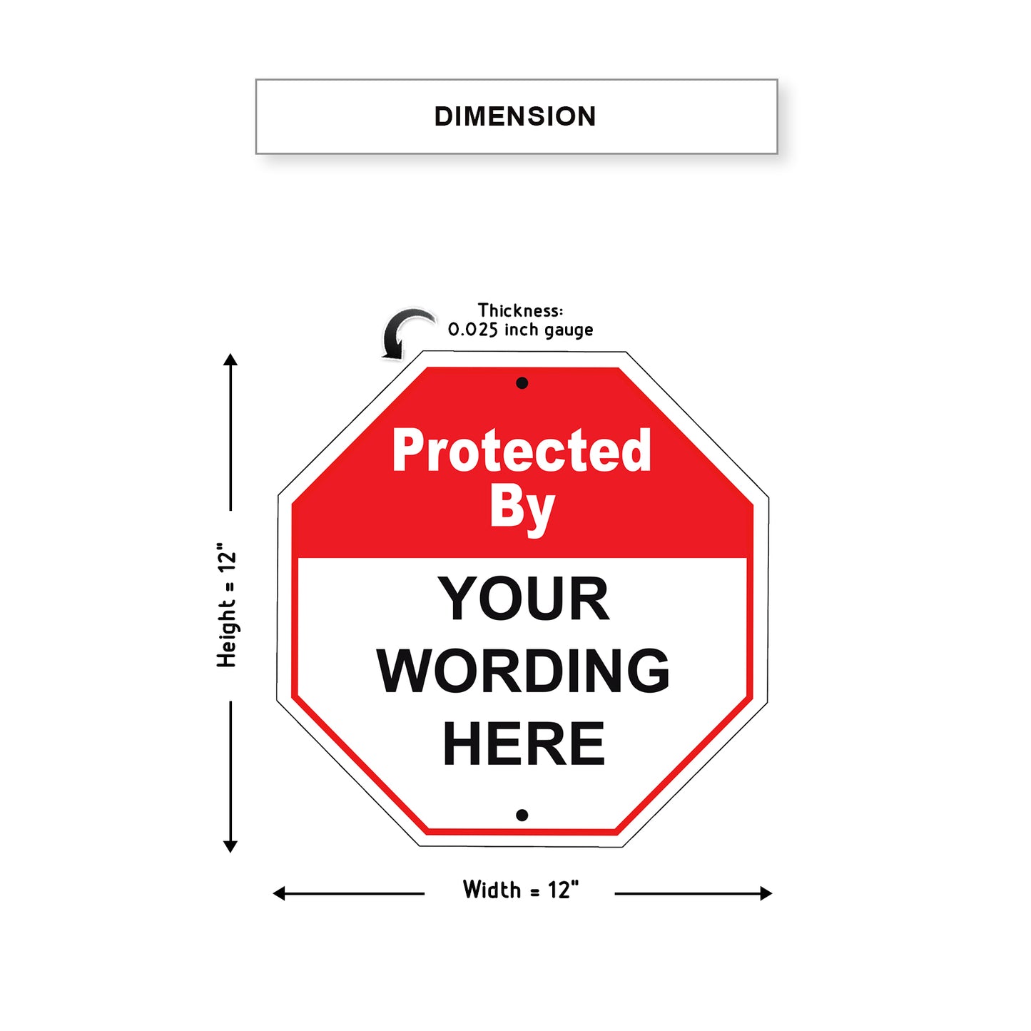 Protected By Your Wording Here Sign