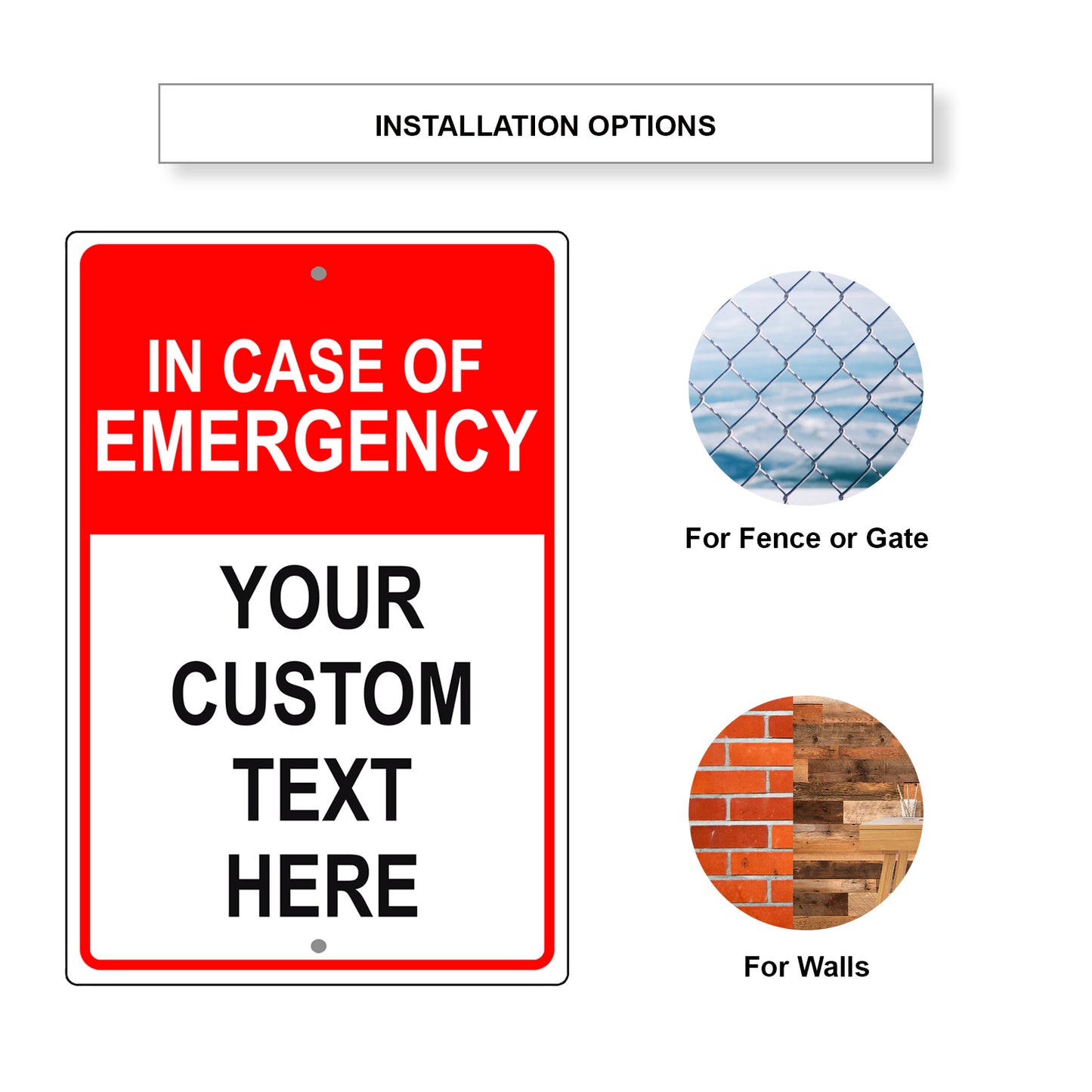 In Case Of Emergency Your Custom Text Here Sign