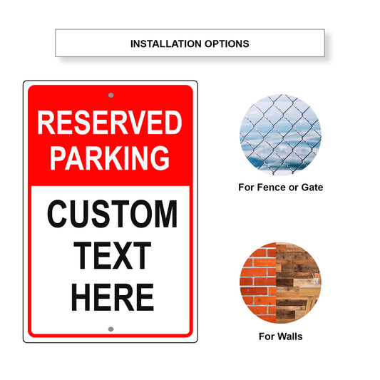 Reserved Parking Custom Text Here Sign