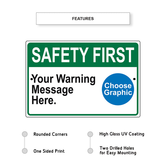 Safety First Your Warning Message Here Sign