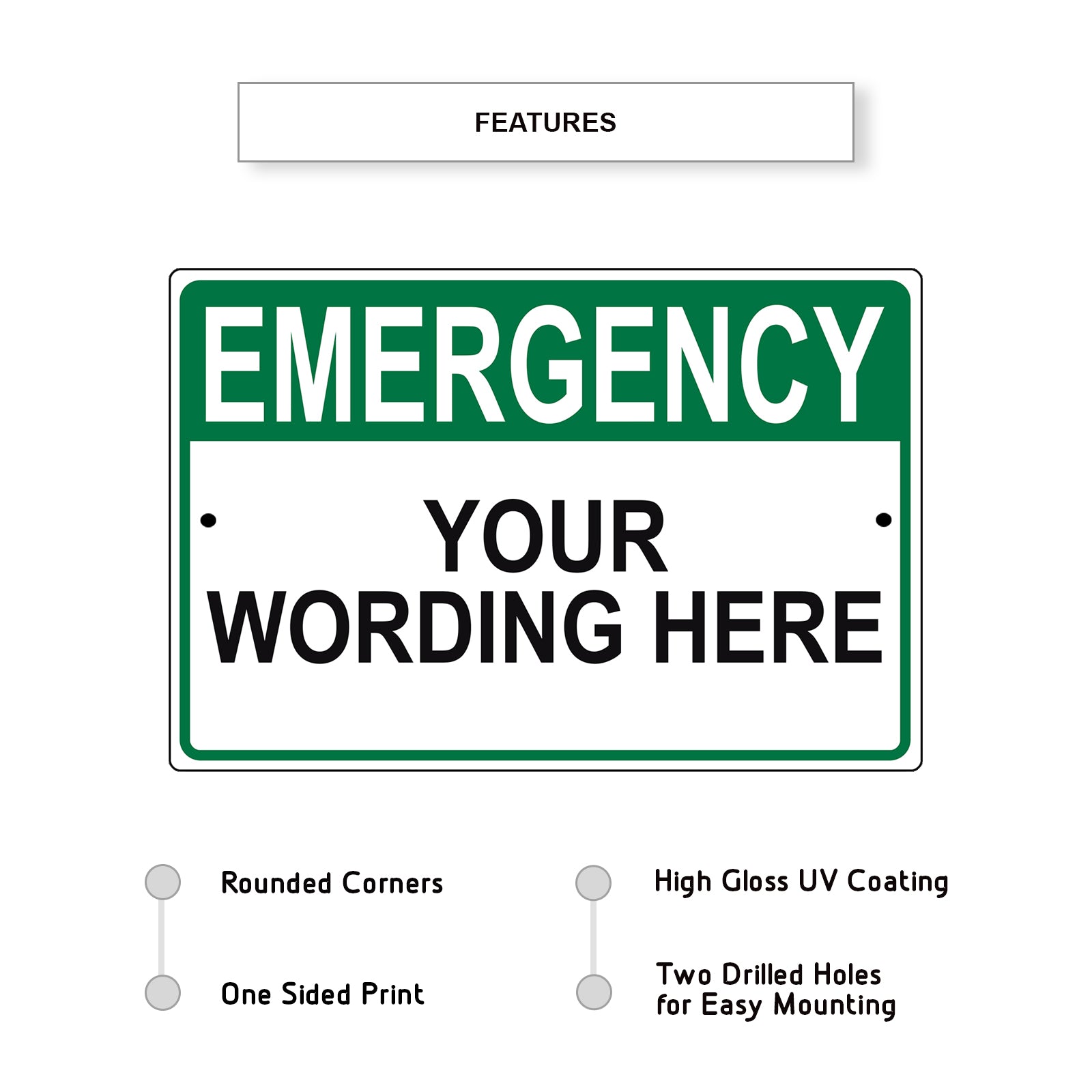 Emergency Your Wording Here Sign