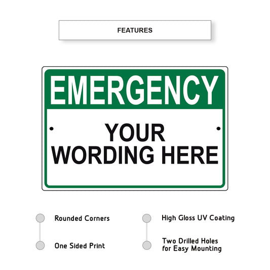 Emergency Your Wording Here Sign