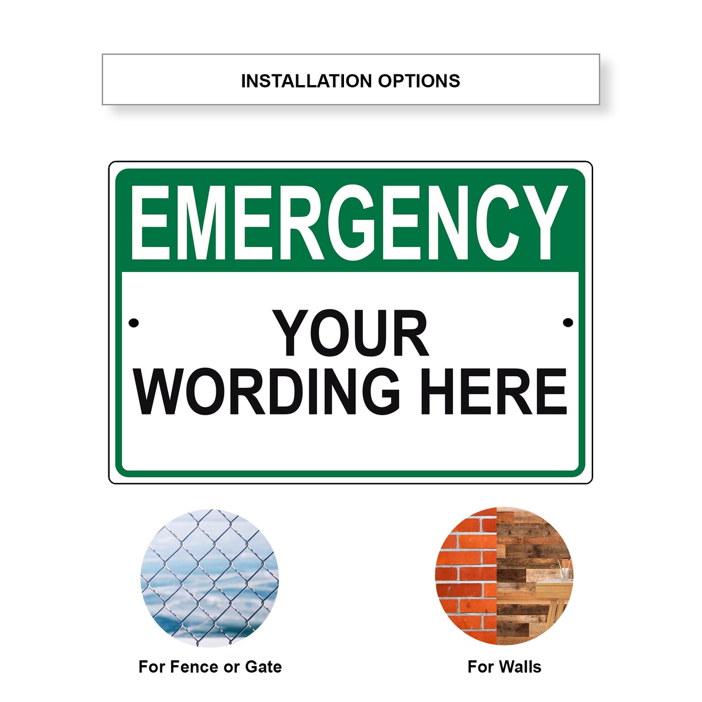 Emergency Your Wording Here Sign