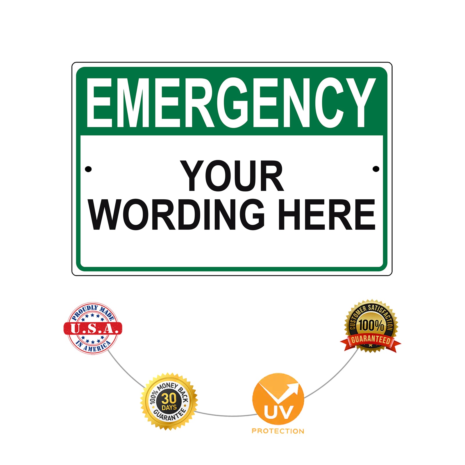 Emergency Your Wording Here Sign