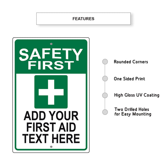 Safety First Add Your First AID Text Here Sign