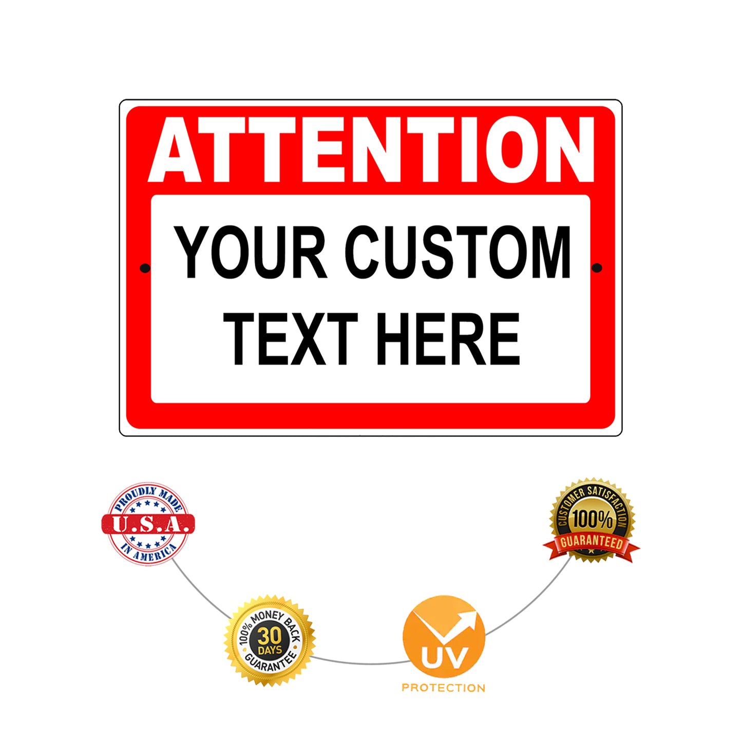 Attention Your Custom Text Here Sign