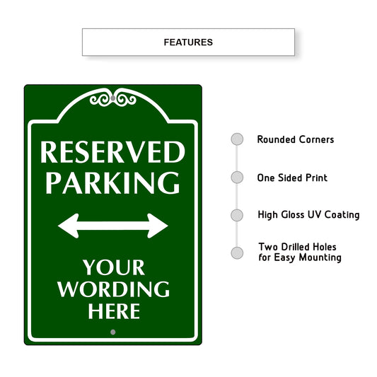 Reserved Parking Your Wording Here Sign