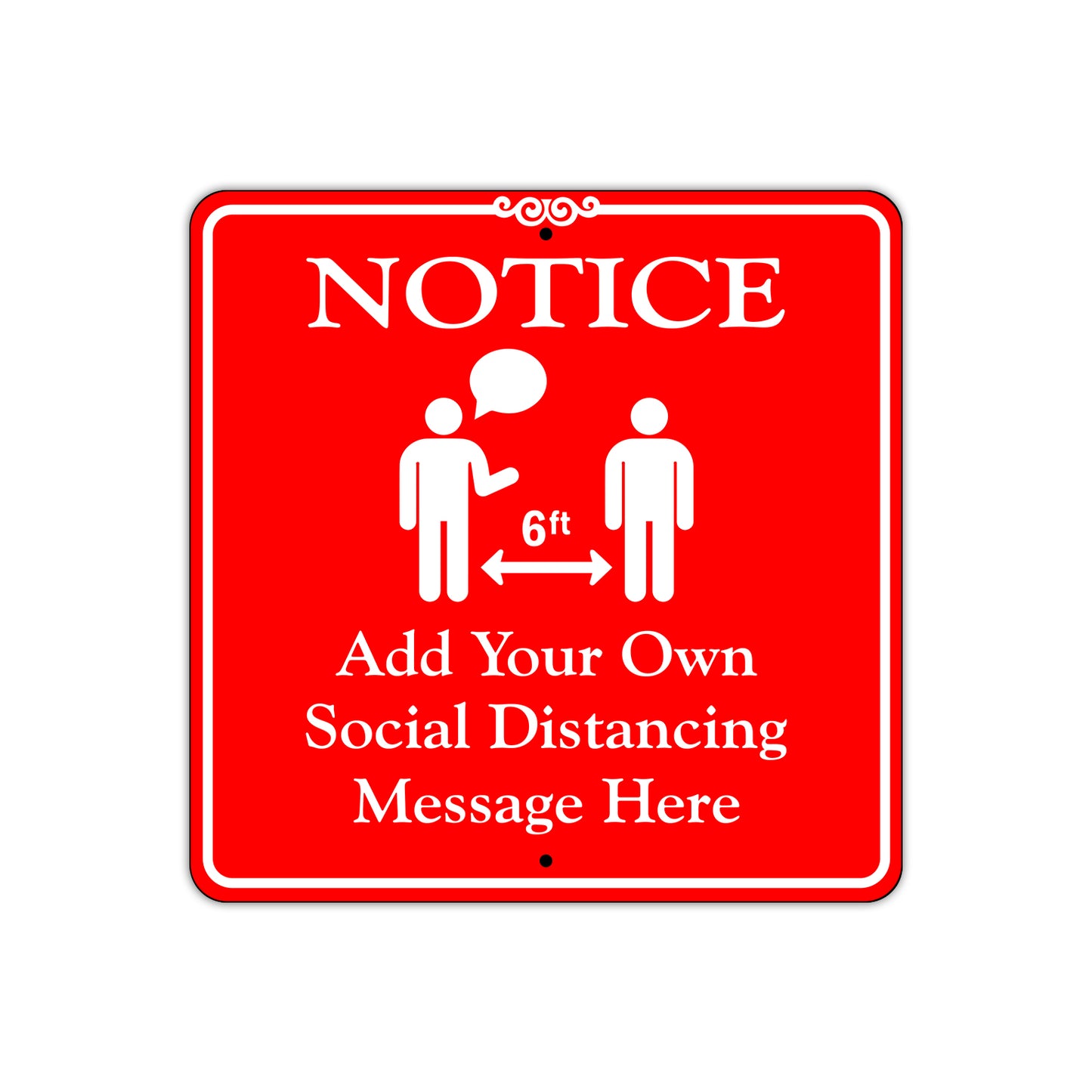 Notice Add Your Own Social Distancing Sign