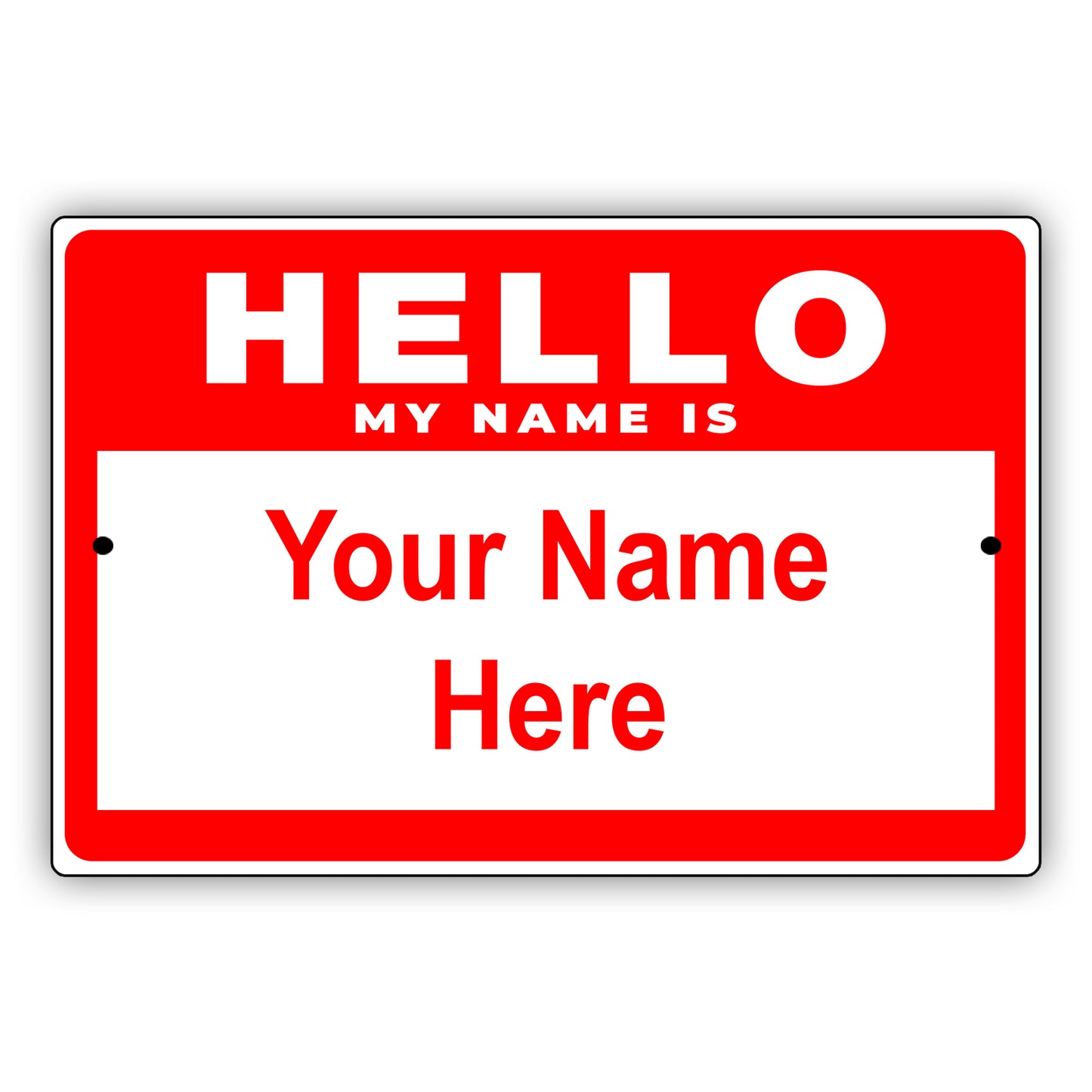 Hello My Name Is Sign