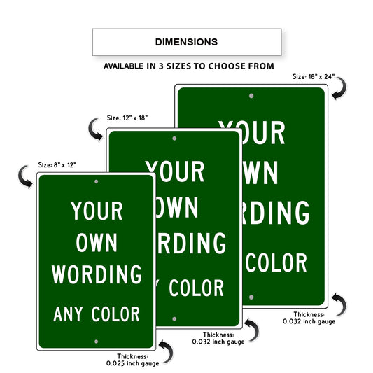 Your Own Wording Any Color Sign
