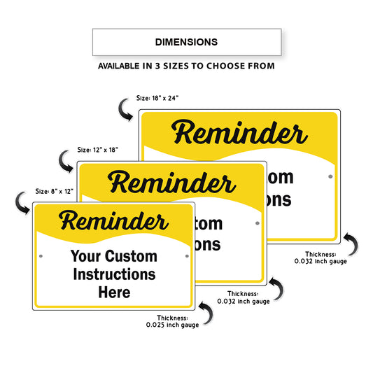Reminder Your Custom Instruction Here Sign