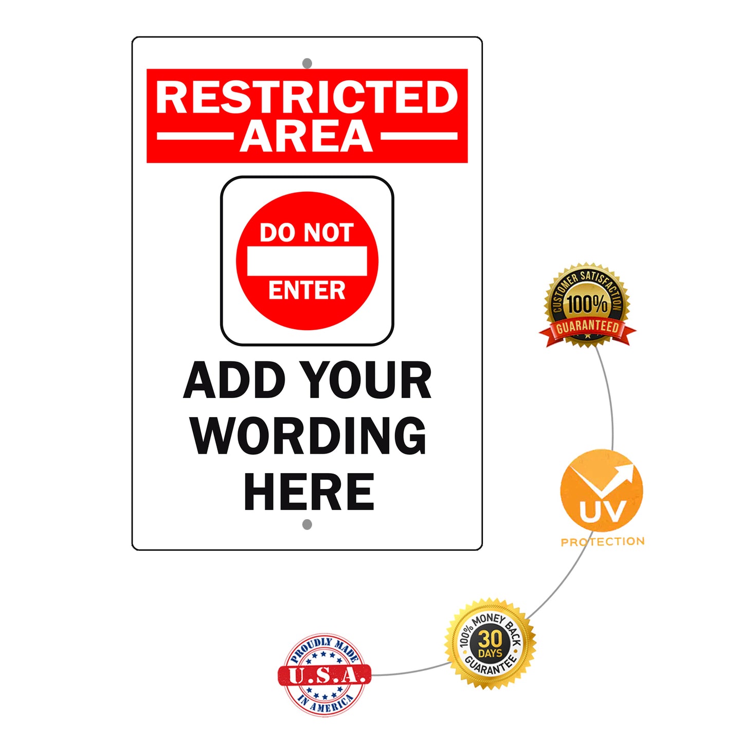 Restricted Area Add Your Wording Here Sign