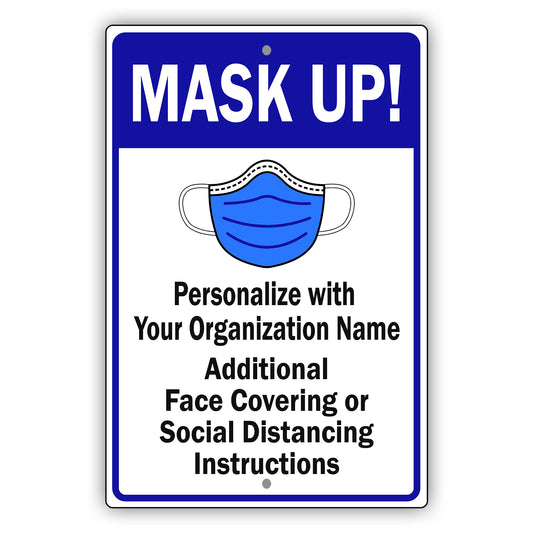 Mask Up ! Face Covering Or Social Distancing Instruction Sign