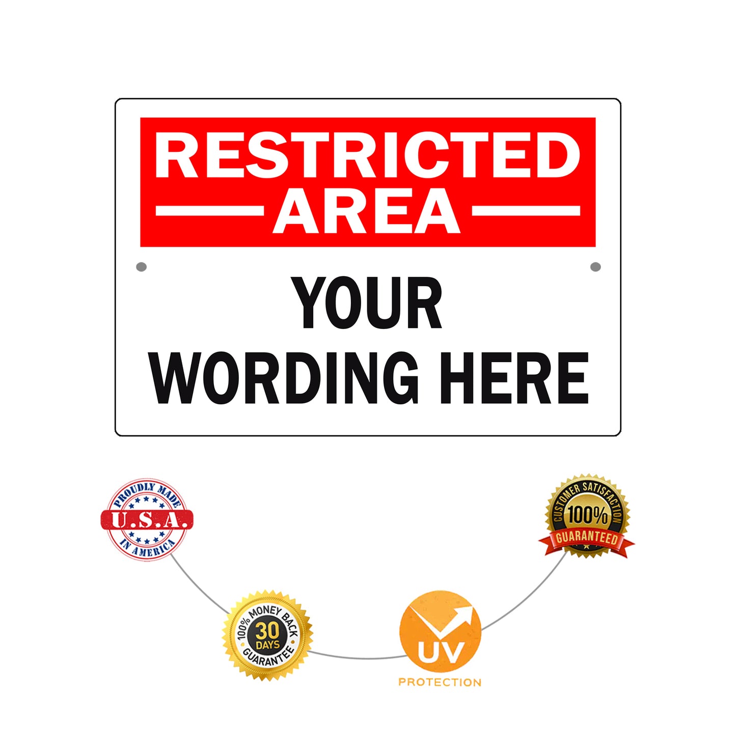 Restricted Area Your Wording Here Sign