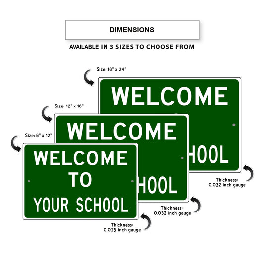 Welcom To Your School Sign