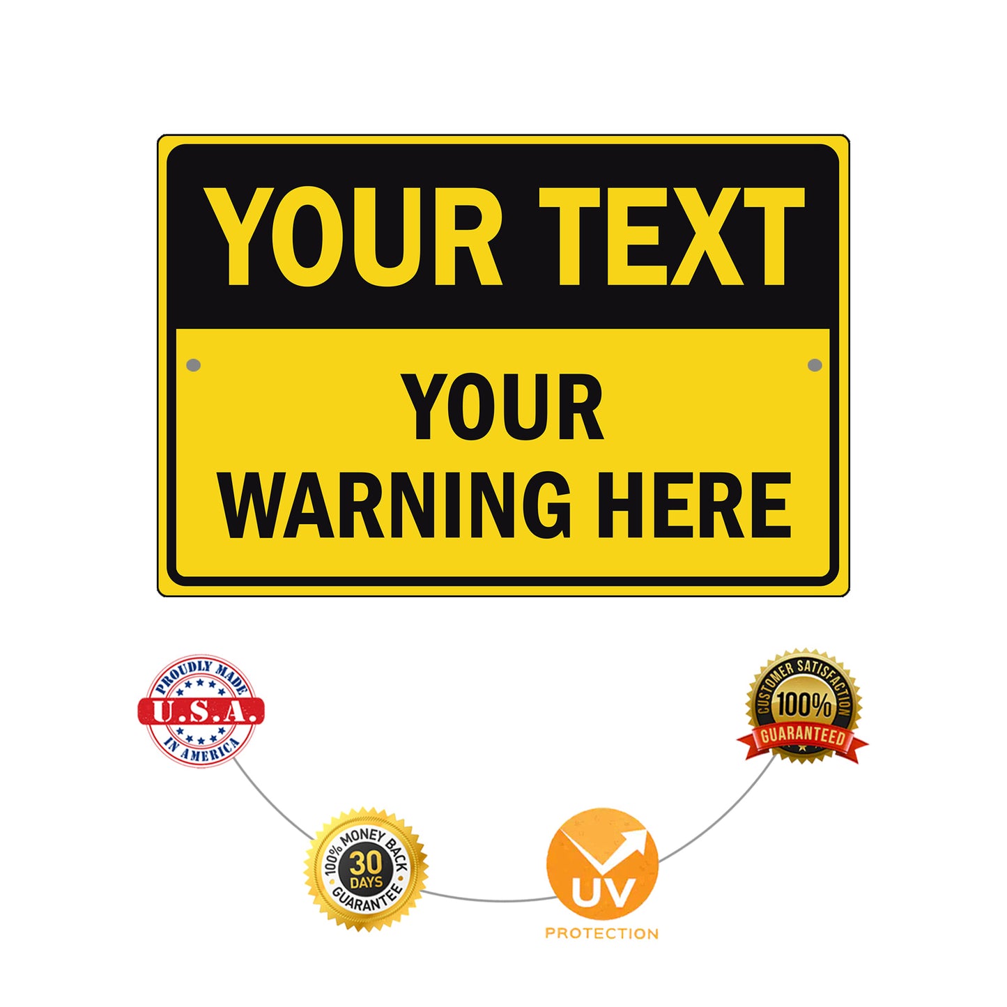 Your Text Your Warning Here Sign