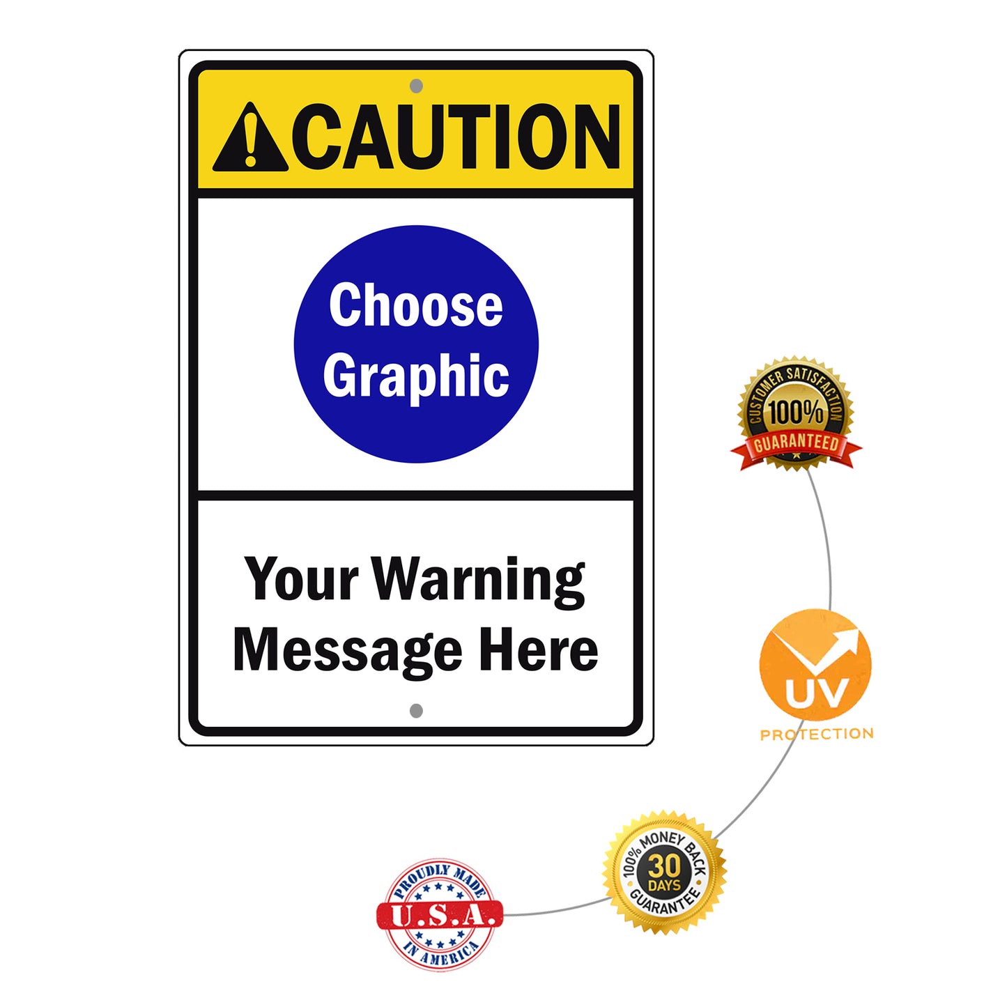 Caution Choose Graphic Your Warning Message Here Sign
