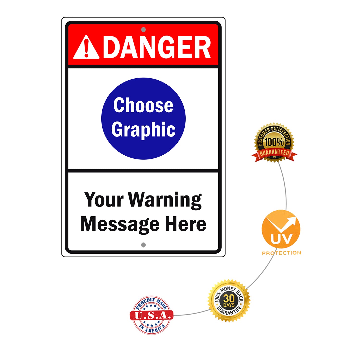 Danger Choose Graphic Your Warning Message Here Sign