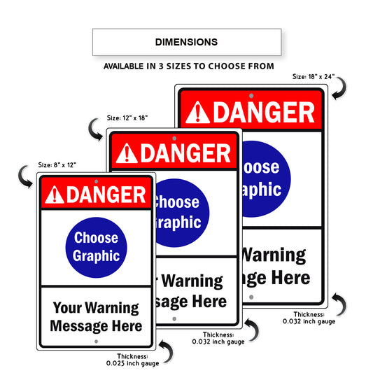 Danger Choose Graphic Your Warning Message Here Sign