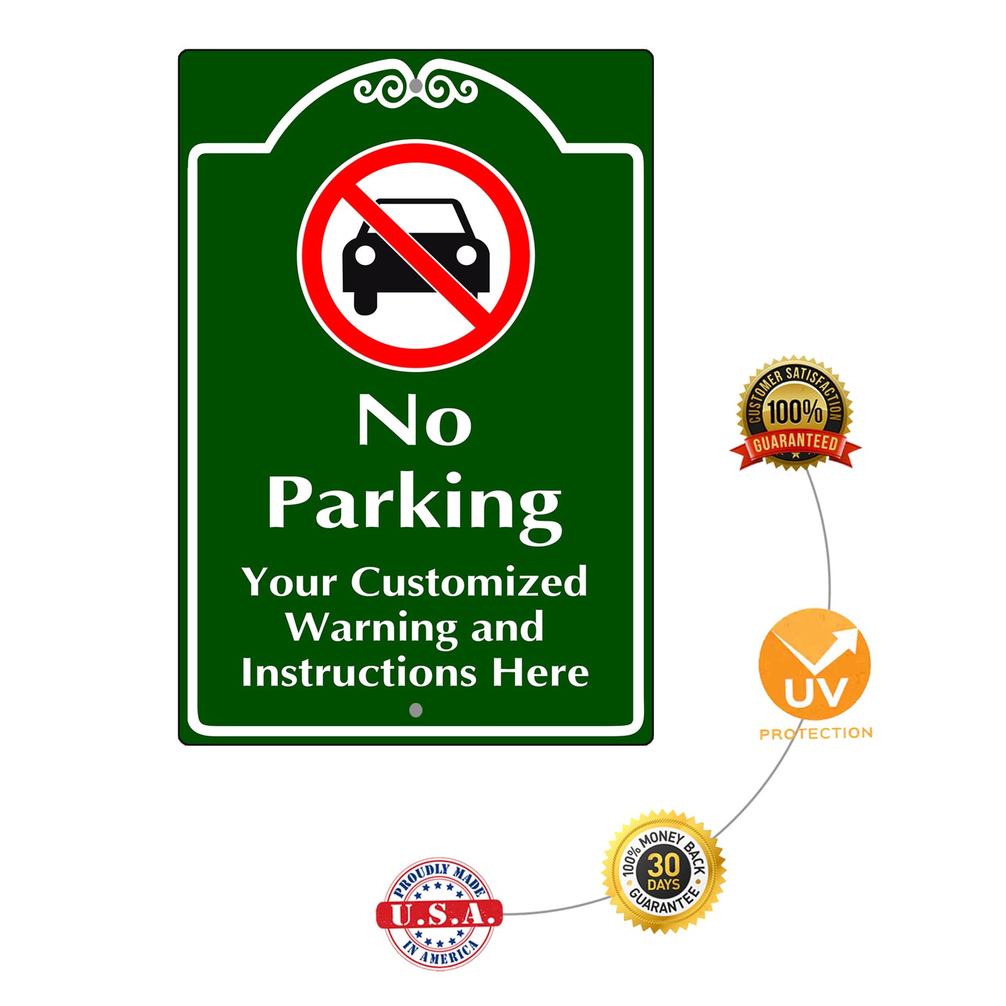 No Parking Your Customized Warning And Instructions Here Sign