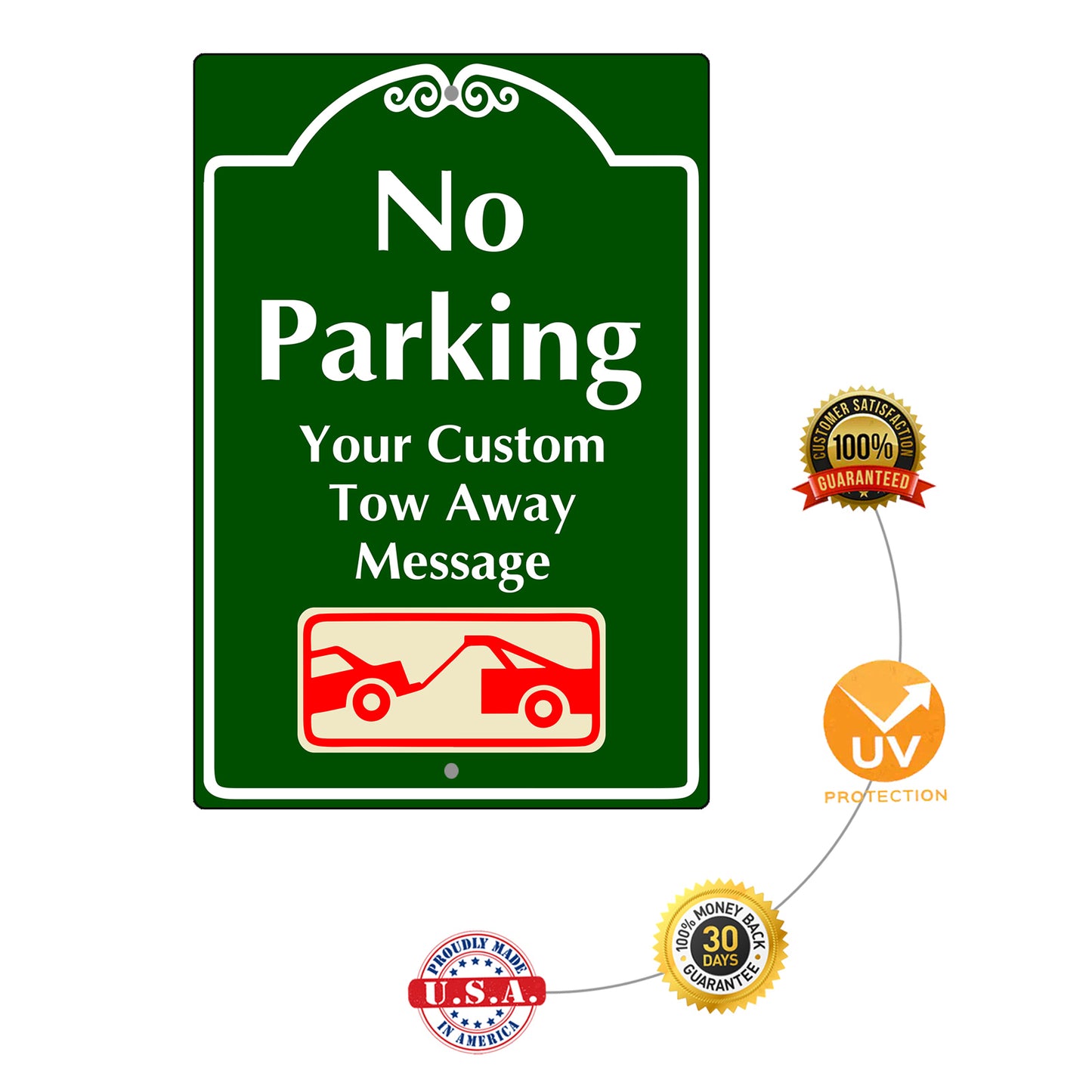 No Parking Your Custom Tow Away Message Sign