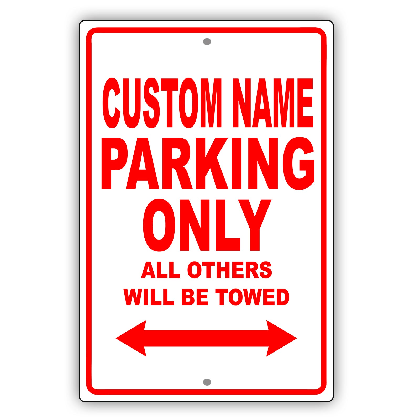 Custom Name Parking Only All Others Will Be Towed Aluminum Metal Display Sign Plate