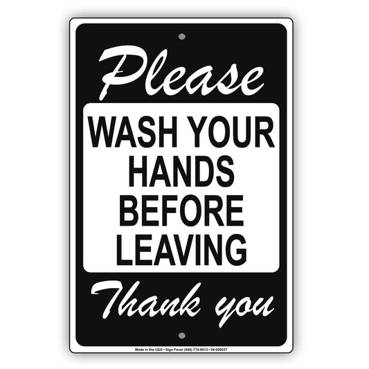 Please Wash Your Hands Before Leaving Thank You Aluminum Metal Display Sign Plate