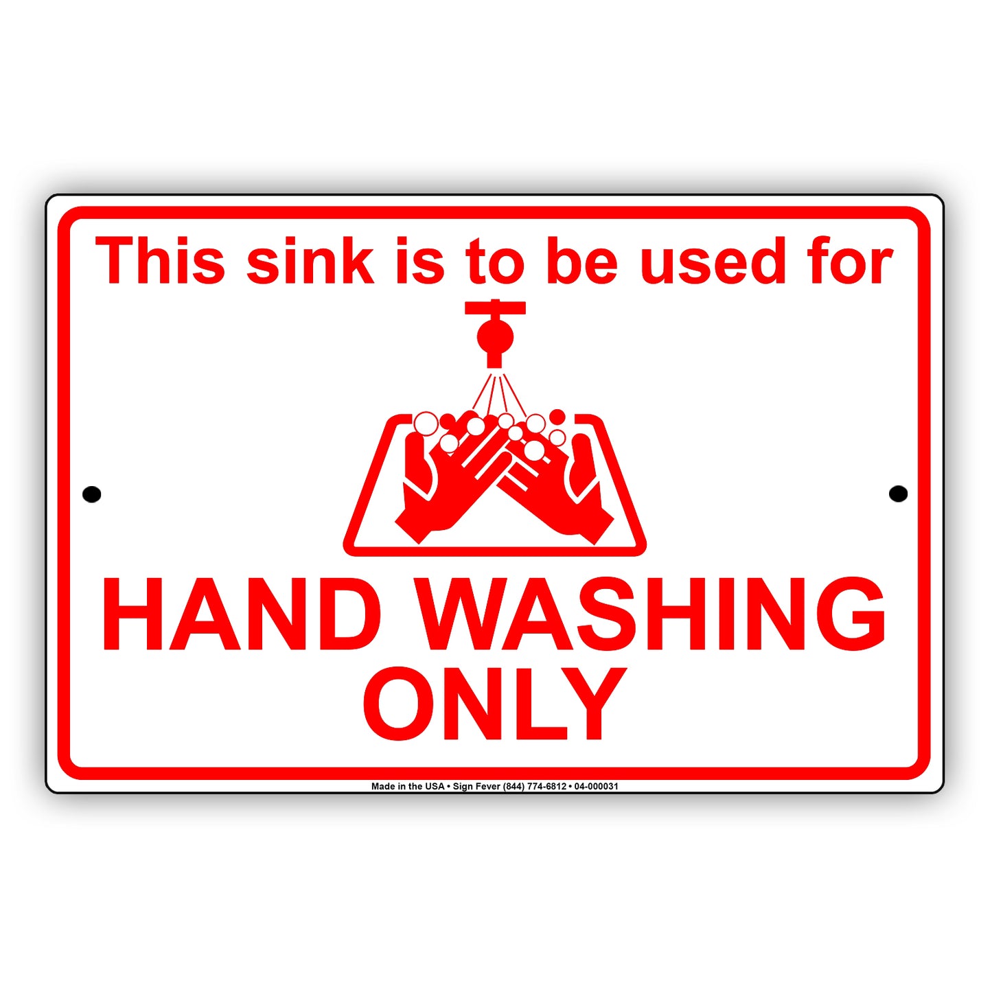 This Sink Is To Be Used For Hand Washing Only Aluminum Metal Display Sign Plate
