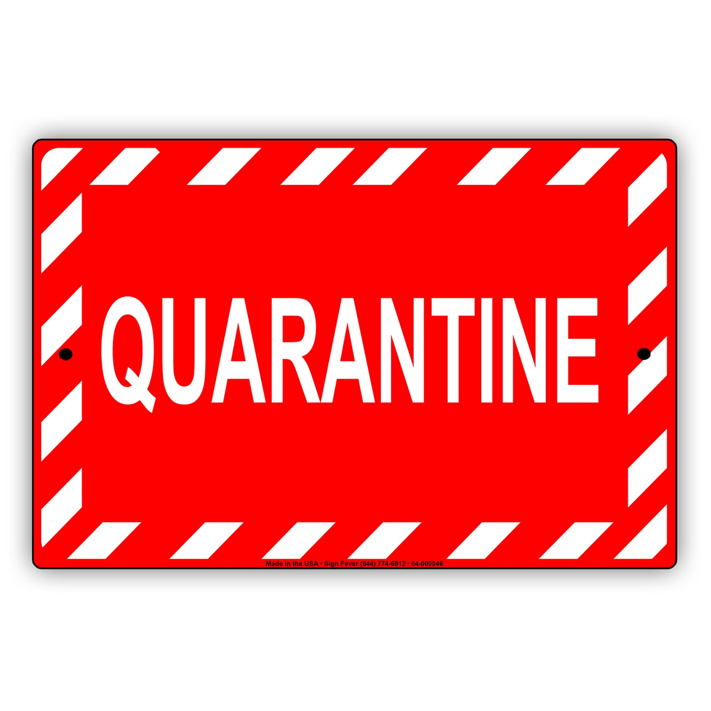 Quarantine Aluminum Metal Display Sign Plate